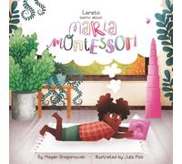 Lerato learns about Maria Montessori (My Montessori Stories)