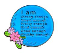 Leraverppy Enamel Pin,I Am Strong Enough Smart Enough Pretty Enough Kind Enough Lapel Pin, Inspirational Blue Button Badge,Gift For Teens Student Friends Kids,DIY Decor,Denim Jacket Canvas Bag