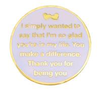Leraverppy Enamel Pin,I Simply Wanted To Say That I'm So Glad You're In My Life You Make A Difference Thank You For Being You Lapel Pin,Gift For Teens Friends Family Wife,Button Badge DIY Accessory