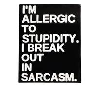 Leraverppy Enamel Pin,I'm Allergic to Stupidity I Break Out in Sarcasm Brooch Emotion Support Badge Gift For Girls Teens Joke Friends,Pin on Denim Jacket Canvas Bag Accessory DIY Decor Pin Collection