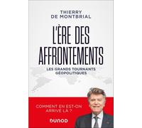 L'ère des affrontements: Les grands tournants géopolitiques