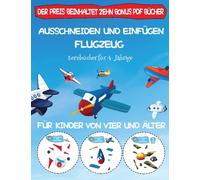 Lernbucher fur 4-Jahrige : Ausschneiden und Einfugen - Flugzeug