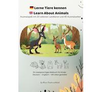 Lerne Tiere kennen - Learn About Animals: Ausmalspaß mit 20 seltenen Landtieren