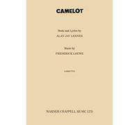 Lerner, Alan Jay - Camelot: (Libretto)