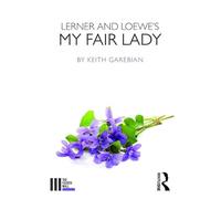Lerner and Loewe's My Fair Lady (The Fourth Wall)