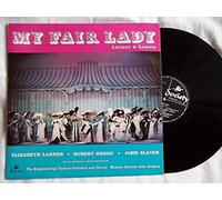 Lerner & Lowe - HUBERT GREGG / ELIZABETH LARNER / JOHN SLATER My Fair Lady vinyl LP