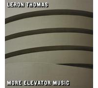 Leron Thomas – More Elevator Music – CD