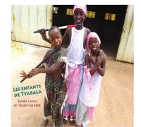 Leroux Sylvain & L'ecole Fula - Les Enfants De Tyabala