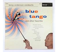 Leroy Anderson Conducts Blue Tango And Other Favorites