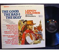 LeRoy Holmes Orchestra - The Good, The Bad And The Ugly And Other Motion Picture Themes