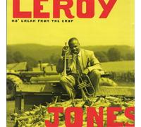Leroy Jones - Mo Cream From the Crop