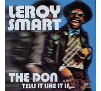Leroy Smart - The Don Tells It Like It Is...