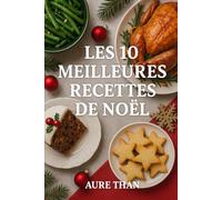 Les 10 Meilleures Recettes de Noël (collection des 10)