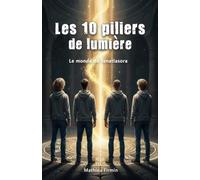 Les 10 Piliers de lumière: Le monde de Tenatlasora