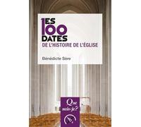 Les 100 dates de l'histoire de l'Église