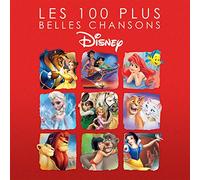 Les 100 Plus Belles Chansons De Disney (The 100 Most Beautiful Disney Songs)