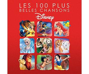 Les 100 Plus Belles Chansons De Disney (The 100 Most Beautiful Disney Songs)