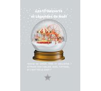 Les 13 Desserts et Légendes de Noël