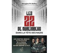 LES 22 DE NUREMBERG : DANS LA TETE DES NAZIS