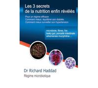 les 3 secrets de la nutrition enfin révélés