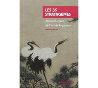 Les 36 stratagèmes: Manuel secret de l'art de la guerre (Rivages poche petite bibliothèque)