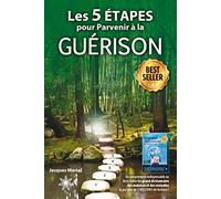 Les 5 étapes pour parvenir à la guérison