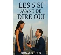 LES 5 SI AVANT DE DIRE OUI