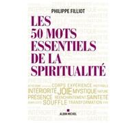 Les 50 mots essentiels de la spiritualité