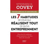 Les 7 habitudes de ceux qui réalisent tout ce qu'ils entreprennent