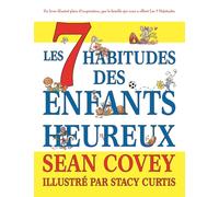 Les 7 Habitudes des Enfants Heureux
