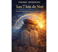 Les 7 lois de Noé: Les lois noachides dans la tradition juive (Lecture intérieure du judaïsme)
