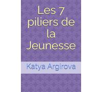 Les 7 piliers de la Jeunesse
