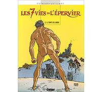 Les 7 Vies de l'Epervier - Tome 02: Le Temps des chiens