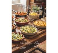 Les 800 Recettes de Pâtes Courtes Familiales: Pennes, Rigatoni & Farfalles - la cuisine de la grande tablée (Une Encyclopédie Culinaire - Série 6 - La Cuisine Française du Quotidien - L'Intégrale)