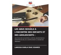 LES ABUS SEXUELS À L'ENCONTRE DES ENFANTS ET DES ADOLESCENTS: UNE ÉTUDE DES CAS NOTIFIÉS À L'HÔPITAL UNIVERSITAIRE DU MARANHÃO EN 2016, DE LA NOTIFICATION À LA SAISINE DES TRIBUNAUX