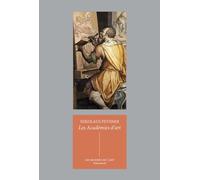 Les Academies d'Art: Passe Et Present: 10 (Les Mondes de L'Art)