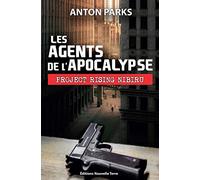 LES AGENTS DE L´APOCALYPSE, PR: "Project Rising Nibiru"
