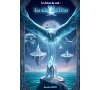Les ailes de l'Ether (Les Frères du Vent)