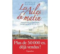 Les Ailes du matin: L'Intégrale (1)