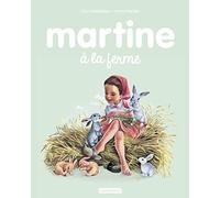Les albums de Martine: Martine a la ferme