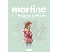 Les albums de Martine: Martine en classe de decouverte