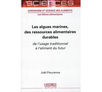 Les Algues Marines, Des Ressources Alimentaires Durables: de l'Usage Traditionnel Ã l'Aliment Du Futur