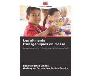 Les aliments transgéniques en onsidérations relatives à l'enseignement des sciences naturelles