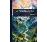 Les Alpes Françaises