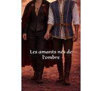 Les amants nés de l'ombre