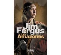Les amazones: Les journaux perdus de May Dodd et de Molly McGill, édités et annotés par Molly Standing Bear