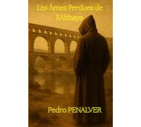 Les Âmes Perdues de l'Abbaye: Sous les pierres, le sang murmure le nom de ceux qui ont péché.