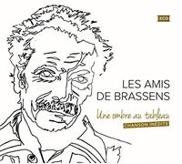 Les Amis De Brassens - Une Ombre Au Tableau