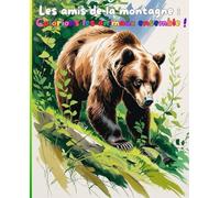 Les amis de la montagne : Colorions les animaux ensemble ! (Les amis de la nature)
