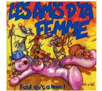 Les Amis D'Ta Femme - Faut Qu'ca Lime
